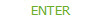 ENTER